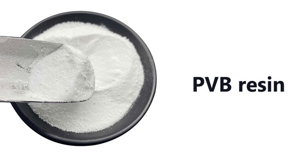 O que é a resina PVB (resina de polivinil butiral)?